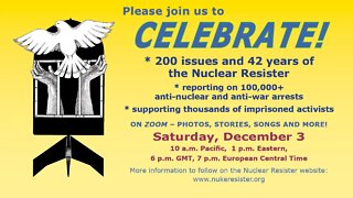 Celebrate 200 Issues and 42 Years of the Nuclear Resister!