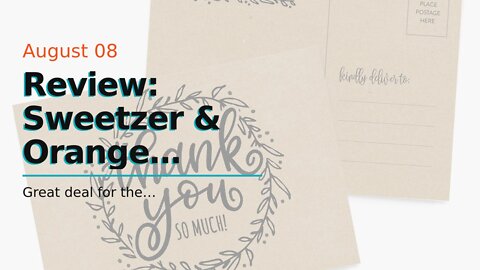 Review: Sweetzer & Orange Thank You Postcards Pack (60 Post Cards) 4x6 Postcards for Kids and A...