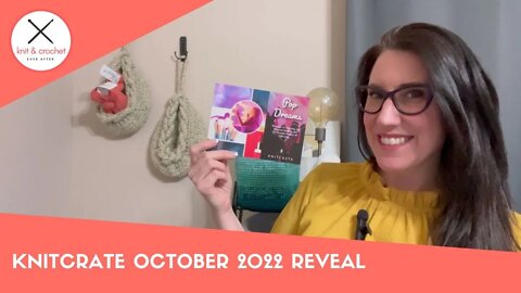 Yarn Mystery Box Reveal - KnitCrate October 2022