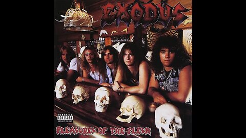 Exodus - Pleasures Of The Flesh