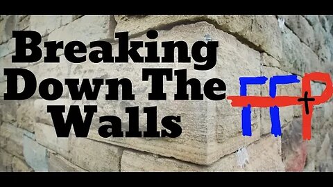 Break The Walls Down