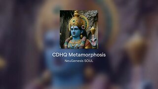 CDHQ Metamorphosis