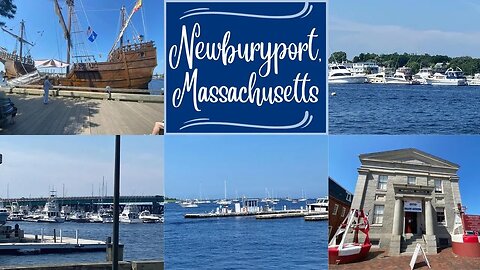 Newburyport, Massachusetts ~ Walk along the Waterfront!