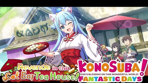 KonoSuba: Fantastic Days (Global) - Revenue in this Cat Ear Tea House! Story Event P2
