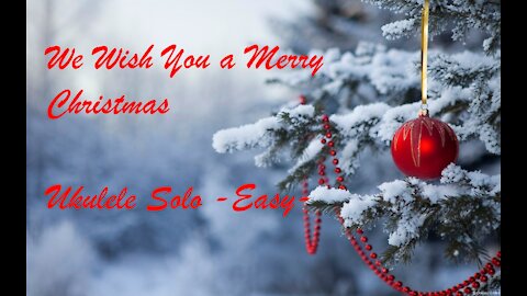We Wish You a Merry Christmas Instrumental Ukulele Easy