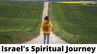 Israel's Spiritual Journey - Isaiah 59:4, 7-9, 11-13, 15-20