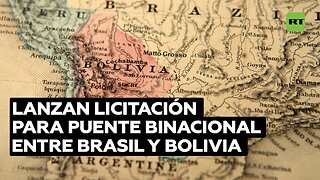 Brasil lanza una licitación para construir un puente binacional que conectará con Bolivia