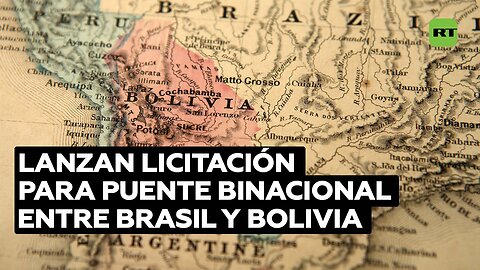Brasil lanza una licitación para construir un puente binacional que conectará con Bolivia