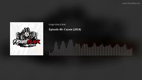 Episode 40: Coyote (2014)