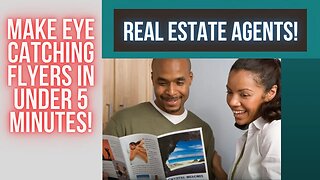 Learn how real estate agents make eye catching flyers!