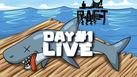 🔴LIVE - Raft Day #1 #️⃣GamingLife