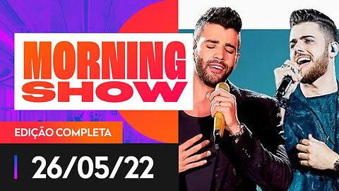 CPI DO SERTANEJO? - MORNING SHOW - 26/05/22