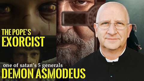 FR. CHAD RIPPERGER - The "Demon Asmodeus" in the Pope's Exorcist Explained