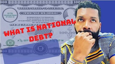 What Is The National Debt. Debunking The Myth.