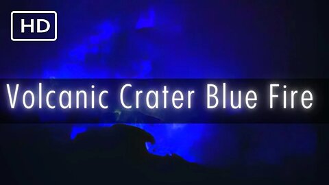 Blue flame volcano | Indonesia | Fire sounds