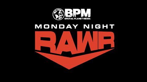 BPM Live - Monday Night RAWR