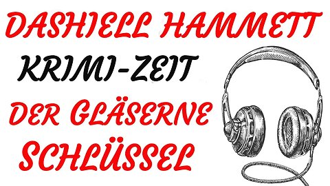 KRIMI Hörspiel - Dashiell Hammett - DER GLÄSERNE SCHLÜSSEL (1996) - TEASER