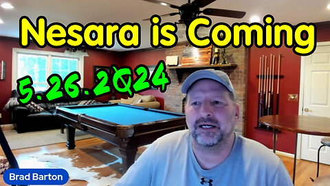 Nesara is Coming with Brad Barton 5.27.2Q24