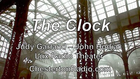 The Clock - Judy Garland - John Hodiak - Lux Radio Theater