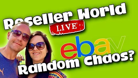 eBay...Is It All Just Random Chaos? | Reseller World LIVE