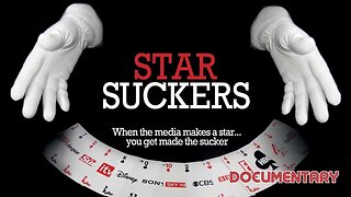 Documentary: Starsuckers
