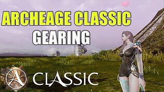 Archeage Classic: How Does Gear Progression Work?