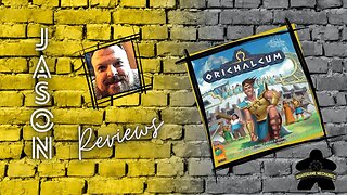 The Boardgame Mechanics Review Orichalcum