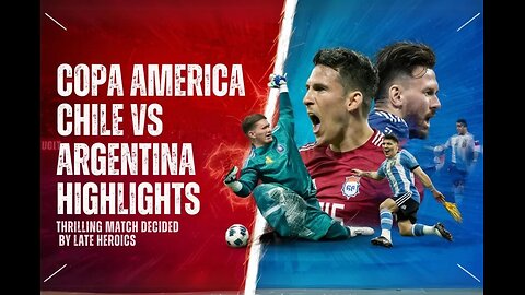 Argentina vs Chile highlights, ARG 1-0 CHI, Copa America 2024