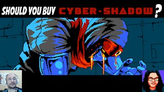 Should you Buy Cyber-Shadow?