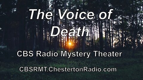 The Voice of Death - CBS Radio Mystery Theater