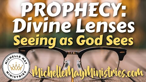 PROPHECY: Divine Lenses