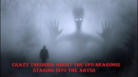 The Crazy Theories About The UFO Hearings Staring Into The Abyss