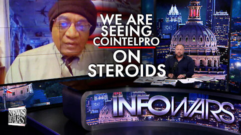 Founding Member of the Black Panthers: We are Seeing Cointelpro on Steroids