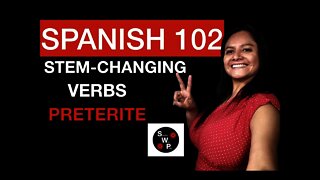 Spanish 102 - Learn Stem-Changing Verbs in the Preterite in Spanish - Spanish With Profe