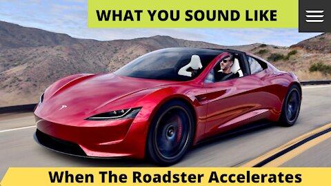 Tesla Roadster 0-60 Mph and This Is What You Sound Like In it!