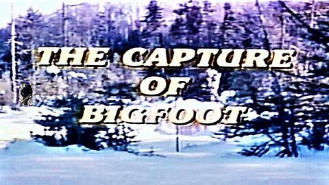 THE CAPTURE OF BIGFOOT 1979 Mountain Town Suspects Bigfoot of Killing Residents TRAILER & FULL MOVIE W/S