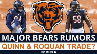 Chicago Bears Trade Rumors Are HEATING UP On Robert Quinn & Roquan Smith