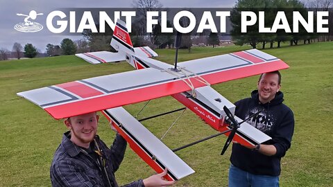 Giant DIY Float Plane!
