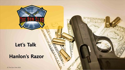 Let's Talk - Hanlon's Razor