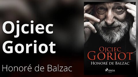 Ojciec Goriot - Honoré de Balzac Audiobook PL