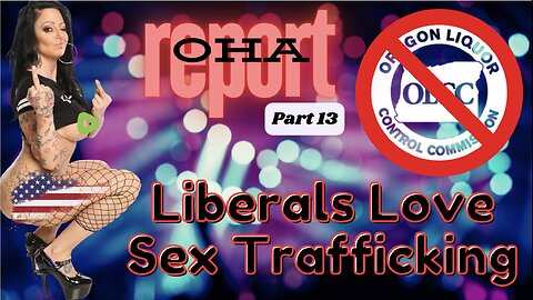 LIBS LOVE SEX TRAFFICKING - PORTLAND TRAFFICKING REPORT PT 13 | #OHA #OREGON #TRAFFICKING