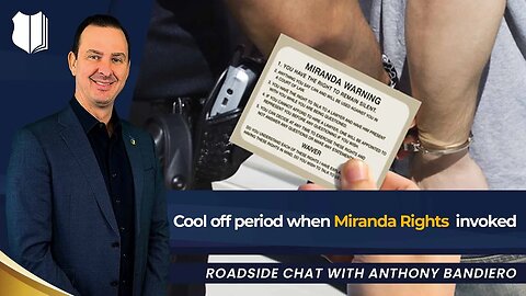 Ep #430 Cool Off Period When Miranda Rights Invoked