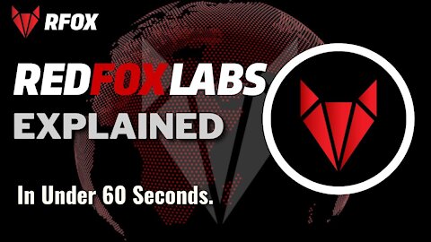 What is RedFOX Labs (RFOX)? | RedFOX Labs Explained in Under 60 Seconds