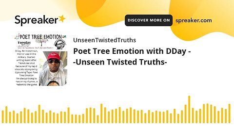 Poet Tree Emotion with DDay - -Unseen Twisted Truths-