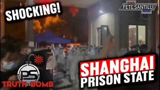 SHOCKING Videos Of Eternal Lockdowns In Shanghai, China [TRUTH BOMB #039]
