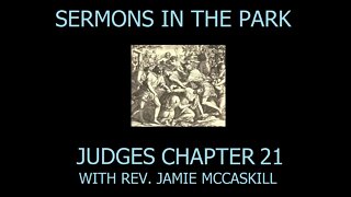 Rev. Jamie McCaskill Sermons in The Park 132
