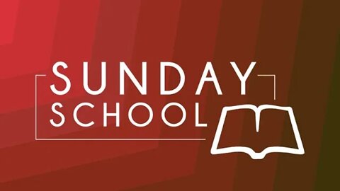 Sunday School - September 4, 2022