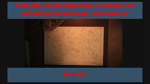 Monarch Legacy of Monsters Season 1 Episode 8 Thoughts, EP 285