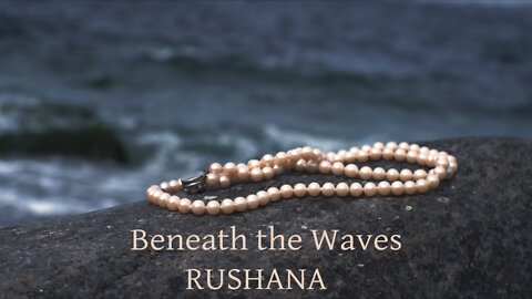 Rushana - Beneeth the Waves