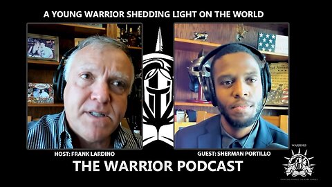 Warrior Podcast #17 Sherman Portillo- A Young Warrior Sheds His Light On The World